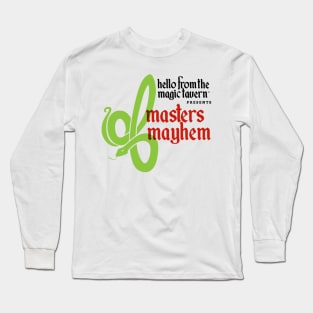 Masters Mayhem Long Sleeve T-Shirt